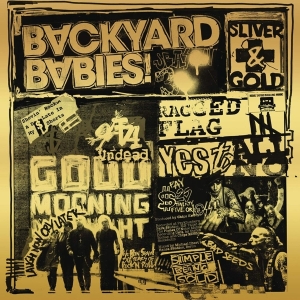 Backyard Babies - Sliver And Gold ryhmässä CD @ Bengans Skivbutik AB (3645863)