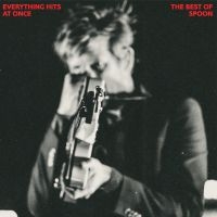 Spoon - Everything Hits At Once: The Best O ryhmässä CD @ Bengans Skivbutik AB (3647133)
