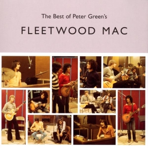 Fleetwood Mac - The Best Of Peter Green's Fleetwood Mac ryhmässä Minishops / Fleetwood Mac @ Bengans Skivbutik AB (3649965)