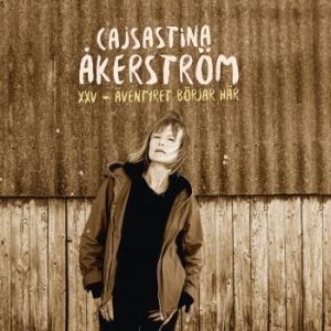 CajsaStina Åkerström - XXV - Äventyret Börjar Här... ryhmässä VINYYLI @ Bengans Skivbutik AB (3650495)