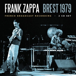 Zappa Frank - Brest (2 Cd Broadcast 1979) ryhmässä Minishops / Frank Zappa @ Bengans Skivbutik AB (3650525)