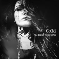Cold - Things We Can't Stop (Digipack) ryhmässä CD @ Bengans Skivbutik AB (3650591)