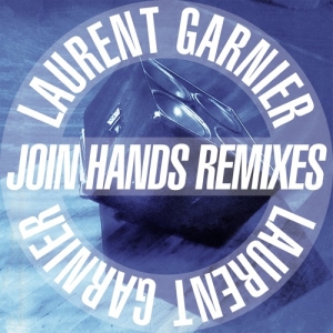 Garnier Laurent - Join Hands Remixes ryhmässä VINYYLI @ Bengans Skivbutik AB (3650601)