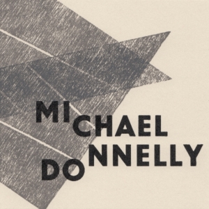 Michael Donnelly - Why So Mute, Fond Lover? ryhmässä CD @ Bengans Skivbutik AB (3650719)