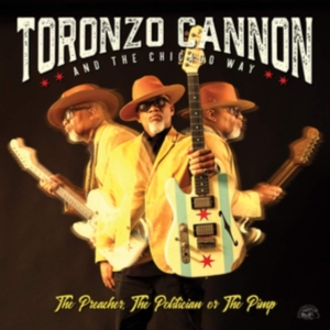 Cannon Toronzo - Preacher The Politician Or The Pimp ryhmässä CD @ Bengans Skivbutik AB (3653873)