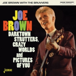 Joe Brown With The Bruvvers - Darktown Strutters, Crazy Worlds And Pictures Of You ryhmässä CD @ Bengans Skivbutik AB (3653972)