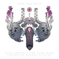 Miss Velvet & The Blue Wolf - Feed The Wolf ryhmässä CD @ Bengans Skivbutik AB (3654043)