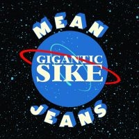 Mean Jeans - Gigantic Sike ryhmässä CD @ Bengans Skivbutik AB (3654060)