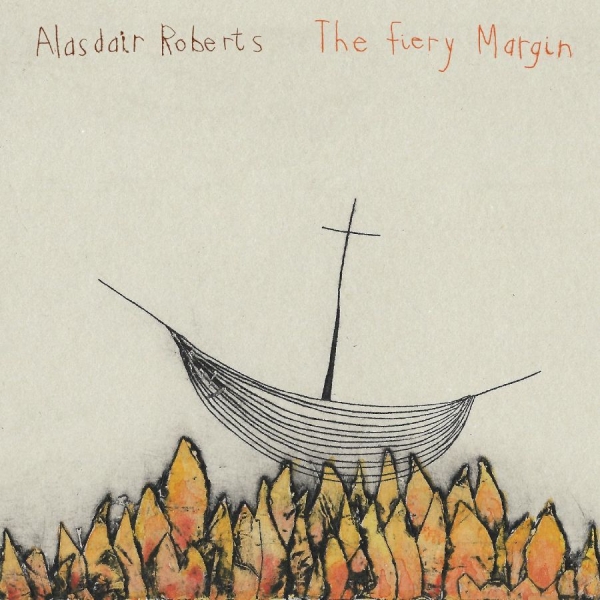 Roberts Alasdair - The Fiery Margin ryhmässä CD / Myydyimmät @ Bengans Skivbutik AB (3654075)