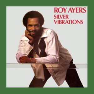 Roy Ayers - Silver Vibrations ryhmässä VINYYLI @ Bengans Skivbutik AB (3654193)