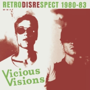 Vicious Visions - Retrodisrespect 1980-83 ryhmässä CD @ Bengans Skivbutik AB (3654321)