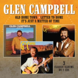 Glen Campbell - Old Home Town/Letter To Home/It's J ryhmässä CD @ Bengans Skivbutik AB (3654646)