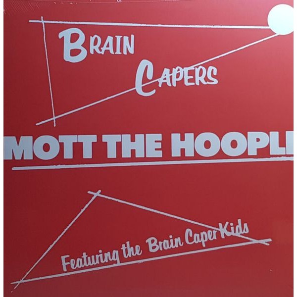 Mott The Hoople - Brain Capers (Ltd Vinyl) ryhmässä VINYYLI / Pop-Rock @ Bengans Skivbutik AB (3656113)