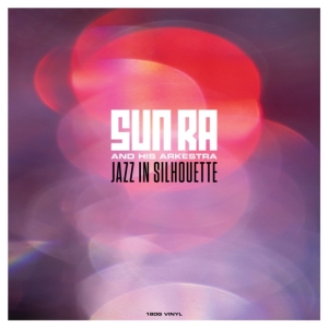 Sun Ra - Jazz In Silhouttes ryhmässä VINYYLI @ Bengans Skivbutik AB (3656238)