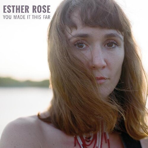 Esther Rose - You Made It This Far ryhmässä CD / Rock @ Bengans Skivbutik AB (3656263)