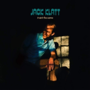 Klatt Jack - It Ain't The Same ryhmässä CD @ Bengans Skivbutik AB (3656342)