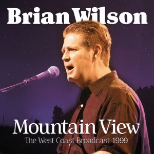 Wilson Brian - Mountain View (Live Broadcast 1998) ryhmässä CD @ Bengans Skivbutik AB (3656442)