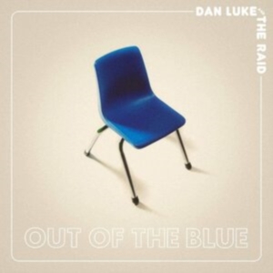 Luke Dan & The Raid - Out Of The Blue - Ltd.Ed. ryhmässä VINYYLI @ Bengans Skivbutik AB (3656921)