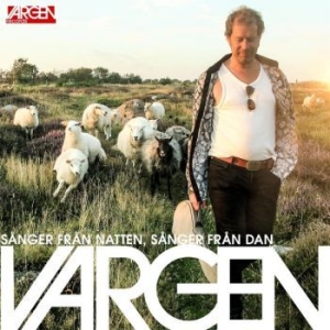 Vargen - Sånger Från Natten, Sånger Från Dan ryhmässä CD @ Bengans Skivbutik AB (3657101)