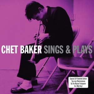 Baker Chet - Sings & Play (180 G) ryhmässä VINYYLI @ Bengans Skivbutik AB (3657203)