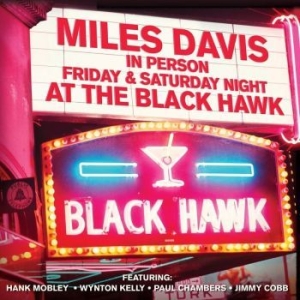 Davis Miles - Friday & Satt. Night At Blackhawk ( ryhmässä Minishops / Miles Davis @ Bengans Skivbutik AB (3657216)