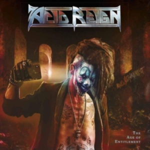 Acid Reign - Age Of Entitlement ryhmässä CD @ Bengans Skivbutik AB (3657330)