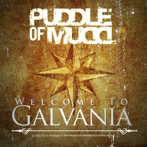Puddle Of Mudd - Welcome To Galvania ryhmässä CD @ Bengans Skivbutik AB (3657339)
