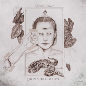 Jenny Hval - The Practice Of Love ryhmässä CD @ Bengans Skivbutik AB (3658232)