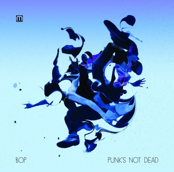 Bop - Punk's Not Dead ryhmässä VINYYLI / Myydyimmät @ Bengans Skivbutik AB (3659183)