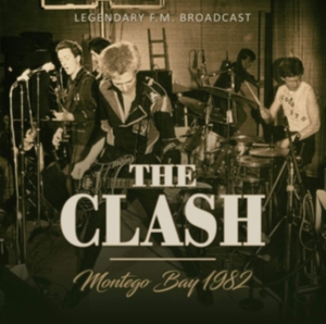 Clash - Montego Bay 1982 ryhmässä CD @ Bengans Skivbutik AB (3659435)