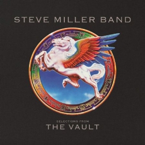 Steve Miller Band - Selections From The Vault ryhmässä CD @ Bengans Skivbutik AB (3659683)