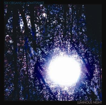 Six Organs Of Admittance - Luminous Night ryhmässä VINYYLI / Myydyimmät @ Bengans Skivbutik AB (3661877)