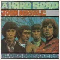 Mayall John And The Bluesbreakers - A Hard Road ryhmässä VINYYLI / Myydyimmät @ Bengans Skivbutik AB (3662708)
