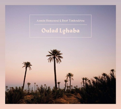 Asmaa Hamzaoui & Bnat Timbouktou - Oulad Lghaba ryhmässä CD / Worldmusic/ Folkmusik @ Bengans Skivbutik AB (3662917)