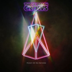 Those Damn Crows - Point Of No Return (Vinyl Lp) ryhmässä VINYYLI @ Bengans Skivbutik AB (3664012)