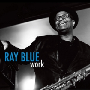 Blue Ray - Work ryhmässä CD @ Bengans Skivbutik AB (3664497)