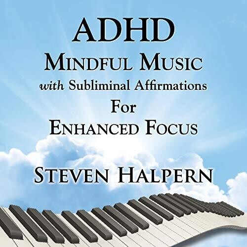 Halpern Steven - Adhd Mindful Music With Subliminal ryhmässä CD / Pop @ Bengans Skivbutik AB (3664503)