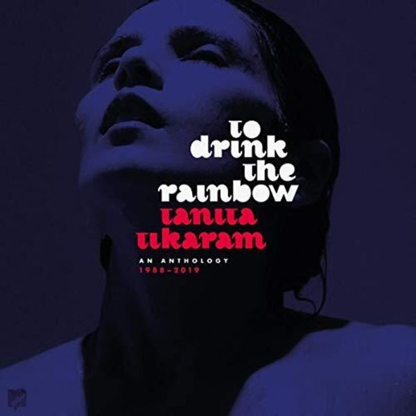 Tanita Tikaram - To Drink The RainbowAnthology ryhmässä CD / Pop @ Bengans Skivbutik AB (3664518)
