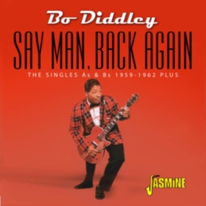 Diddley Bo - Say Man, Back Again - Singles As & ryhmässä CD @ Bengans Skivbutik AB (3664532)