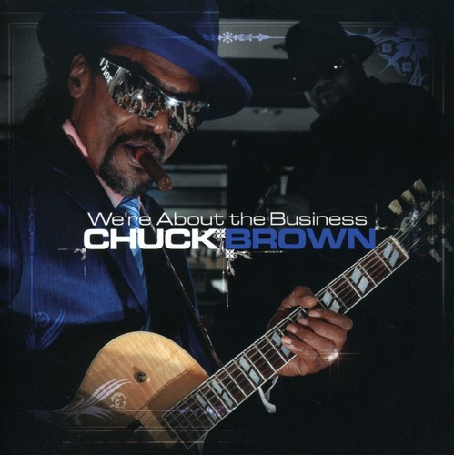 Brown Chuck - We're About The Business ryhmässä CD / Myydyimmät @ Bengans Skivbutik AB (3664582)