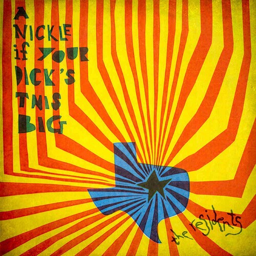 Residents - A Nickle If Your Dick's This Big (1 ryhmässä CD / Myydyimmät @ Bengans Skivbutik AB (3664680)