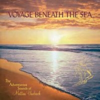 Uneback Mattias - Voyage Beneath The Sea ryhmässä CD @ Bengans Skivbutik AB (3664774)