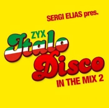Various Artists - Zyx Italo Disco In The Mix 2 ryhmässä CD / Myydyimmät @ Bengans Skivbutik AB (3665915)