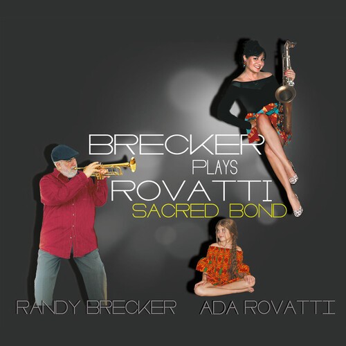 Brecker Randy & Ada Rovatti - A Sacred Bond ryhmässä CD / Jazz/Blues @ Bengans Skivbutik AB (3665949)