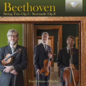 Beethoven Ludwig Van - String Trio Op.3 & Serenade Op.8 ryhmässä CD @ Bengans Skivbutik AB (3666050)