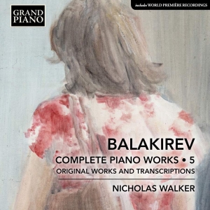 Balakirev Mily - Complete Piano Works, Vol. 5 ryhmässä CD @ Bengans Skivbutik AB (3666064)