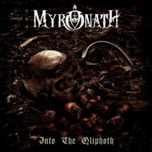 Myronath - Into The Qliphoth ryhmässä CD @ Bengans Skivbutik AB (3667590)