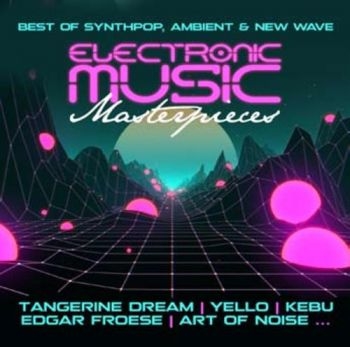 Various Artists - Electronic Music Masterpieces ryhmässä CD / Myydyimmät @ Bengans Skivbutik AB (3669261)