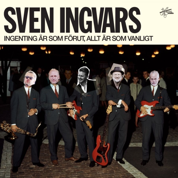 Sven-Ingvars - Ingenting Är Som Förut, Allt Ä ryhmässä CD / Pop @ Bengans Skivbutik AB (3669656)