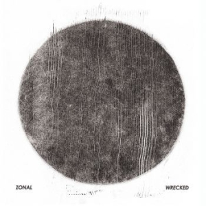 Zonal - Wrecked Lp ryhmässä VINYYLI @ Bengans Skivbutik AB (3670104)